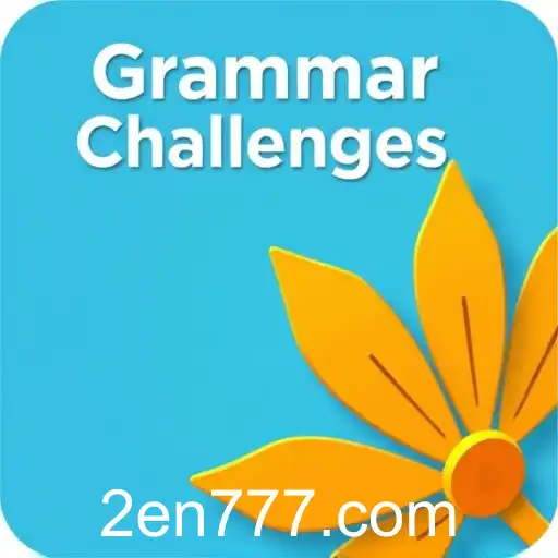 Exploring 'Grammar Challenges' on EN777: An Engaging Way to Enhance Language Skills